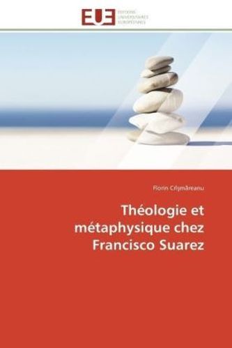 Théologie et métaphysique chez Francisco Suarez