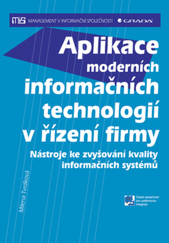 Aplikace moderních informačních technologií v řízení firmy