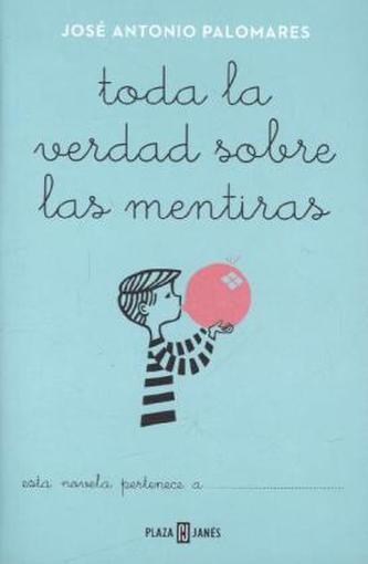 Toda La Verdad Sobre Las Mentiras