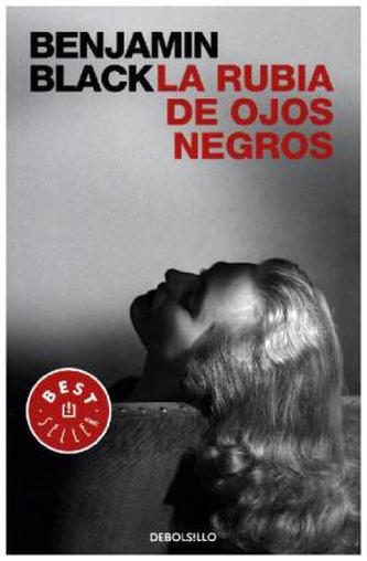 La rubia de ojos negros. Die Blonde mit den schwarzen Augen, spanische Ausgabe