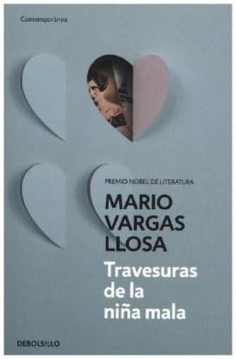 Travesuras de la niña mala. Das böse Mädchen, spanische Ausgabe