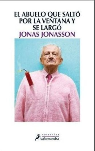 El abuelo que saltó por la ventana y se largó. Der Hundertjährige, der aus dem Fenster stieg und verschwand, spanische Ausgabe