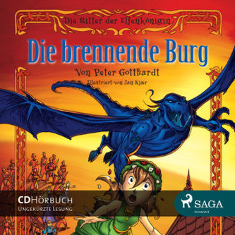 Die Ritter der Elfenkönigin - Die brennende Burg, 1 Audio-CD