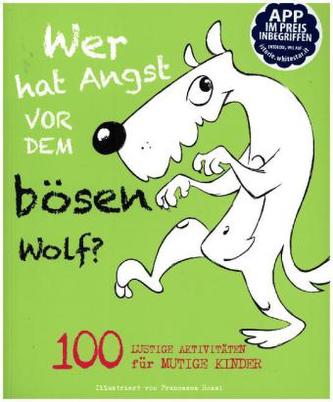 Wer hat Angst vor dem bösen Wolf?