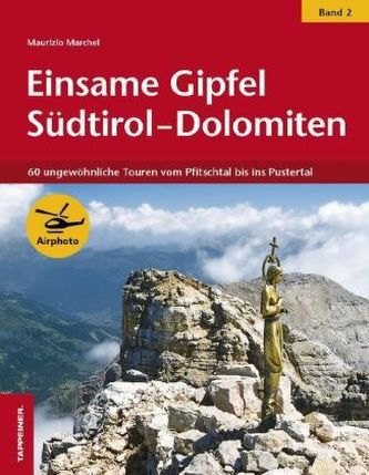 Einsame Gipfel Südtirol-Dolomiten