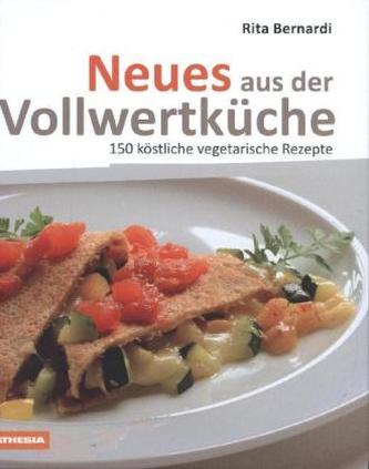 Neues aus der Vollwertküche