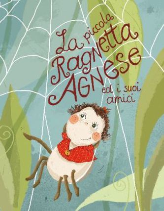 La piccola ragnetta Agnese ed i suoi amici