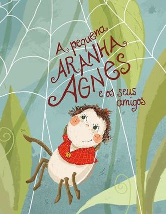 A pequena aranha Agnes e os seus amigos