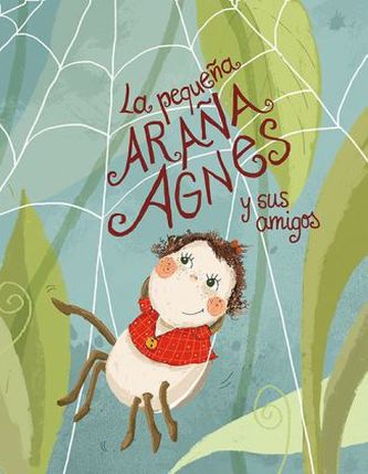 La pequeña araña Agnes y sus amigos