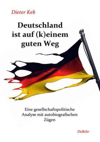 Deutschland ist auf (k)einem guten Weg