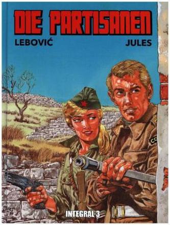 Die Partisanen Integral. Bd.3