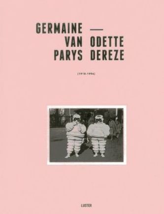 Germaine Van Parys - Odette Dereze: 1918-1996