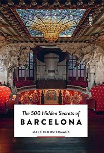 The 500 Hidden Secrets of Barcelona