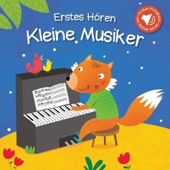 Erstes Hören - Kleine Musiker, m. Soundeffekten
