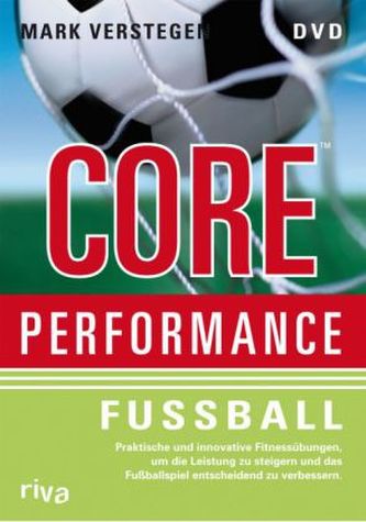 Core Performance Fußball, 1 DVD Core Performance Fußball, 1 DVD