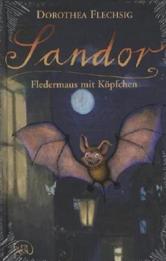 Sandor, Fledermaus mit Köpfchen