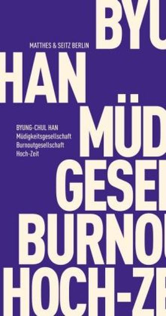 Müdigkeitsgesellschaft / Burnoutgesellschaft