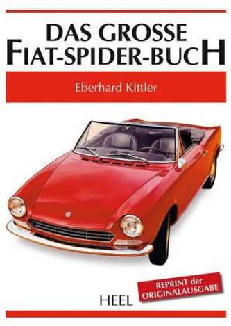 Das grosse Fiat-Spider-Buch Das grosse Fiat-Spider-Buch