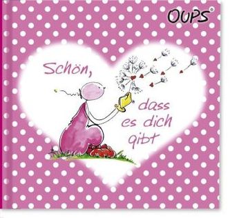 Oups Minibuch Rosa - Schön, dass es dich gibt.