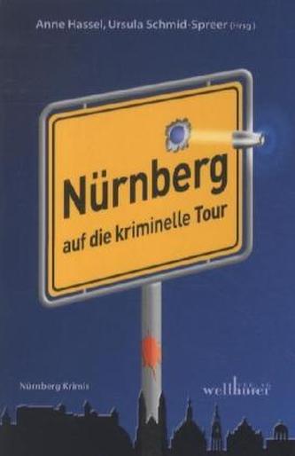 Nürnberg auf die kriminelle Tour