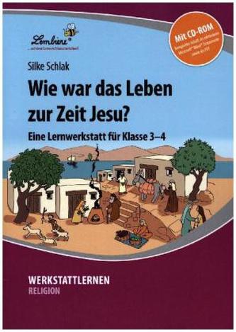 Wie war das Leben zur Zeit Jesu?, m. CD-ROM