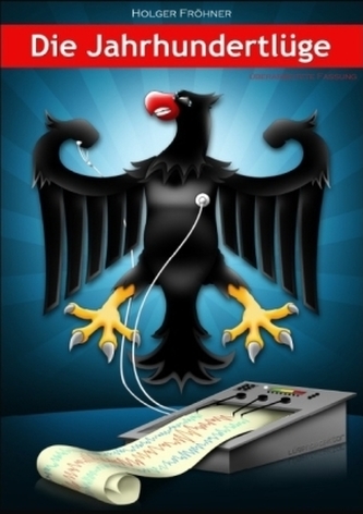 Die Jahrhundertlüge