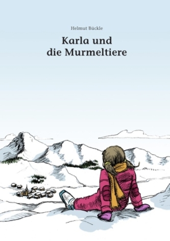Karla und die Murmeltiere