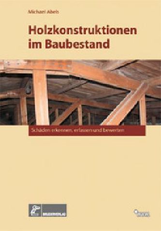 Holzkonstruktionen im Baubestand
