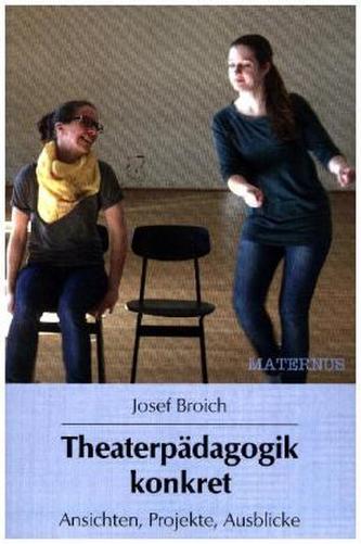 Theaterpädagogik konkret