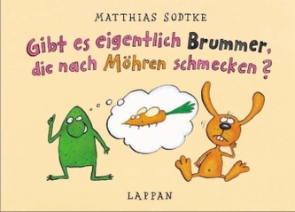 Gibt es eigentlich Brummer, die nach Möhren schmecken?, kleine Ausgabe