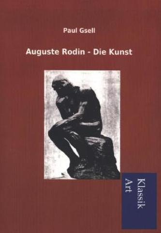 Auguste Rodin - Die Kunst