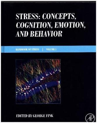 Stress: Concepts, Cognition, Emotion, and Behavior