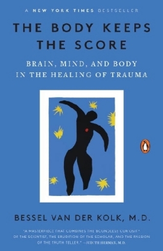 The Body Keeps the Score