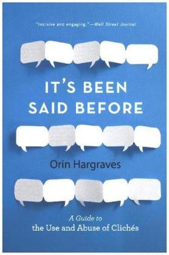 It's Been Said Before