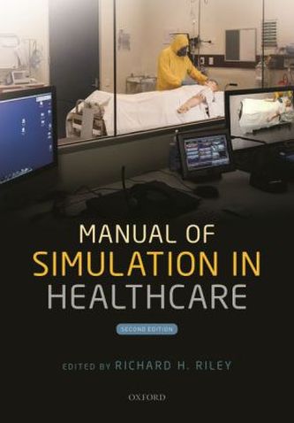 Manual of Simulation in Healthcare Manual of Simulation in Healthcare