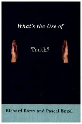 What's the Use of Truth?