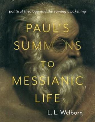 Pauls Summons to Messianic Life