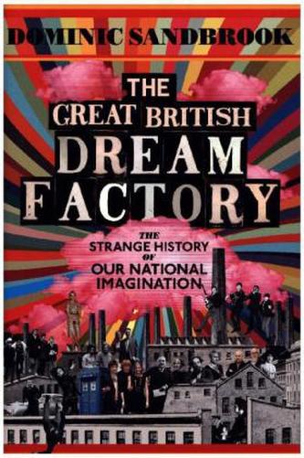 The Great British Dream Factory