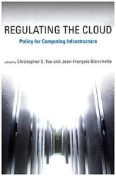 Regulating the Cloud - Policy for Computing Infrastructure