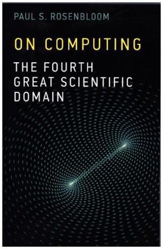 On Computing - The Fourth Great Scientific Domain