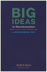 Big Ideas in Macroeconomics - A Nontechnical View