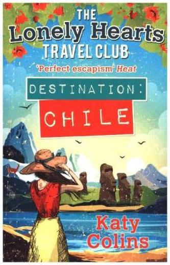 The Lonely Hearts Travel Club - Destination Chile