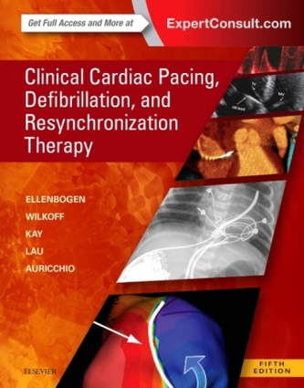 Clinical Cardiac Pacing, Defibrillation and Resynchronization Therapy Clinical Cardiac Pacing, Defibrillation and Resynchronization Therapy