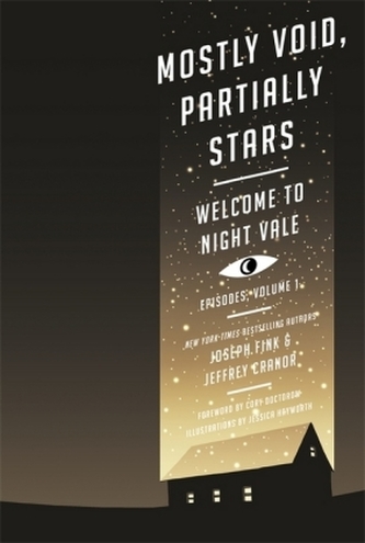 Welcome to Night Vale Episodes - Mostly Void, Partially Stars Welcome to Night Vale Episodes - Mostly Void, Partially Stars