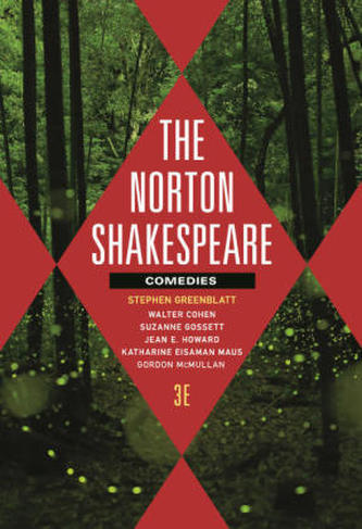 The Norton Shakespeare: Comedies