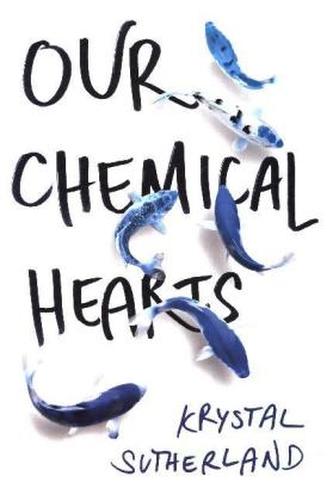 Our Chemical Hearts