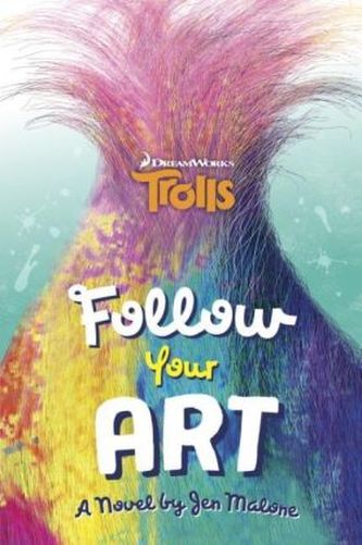 DreamWorks Trolls - Follow Your Art DreamWorks Trolls - Follow Your Art