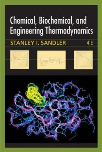 Chemical, Biochemical, and Engineering Thermodynamics, w. CD-ROM