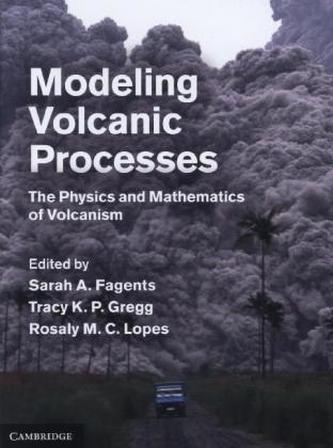 Modeling Volcanic Processes