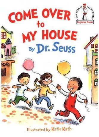 Come Over to My House